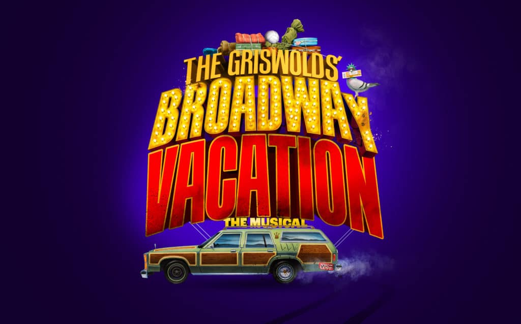 The Griswold's Broadway Vacation, The Musical